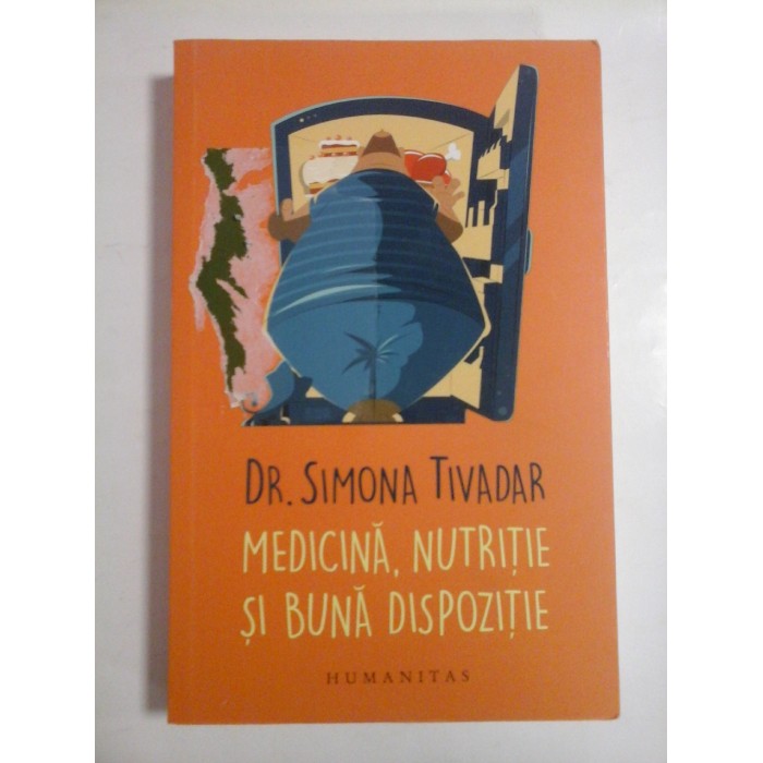   MEDICINA,  NUTRITIE  SI  BUNA  DISPOZITIE  -  Simona  TIVADAR  